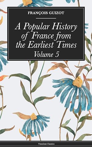 Téléchargez le livre :  A Popular History of France from the Earliest Times