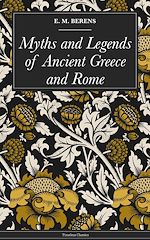 Download this eBook Myths and Legends of Ancient Greece and Rome