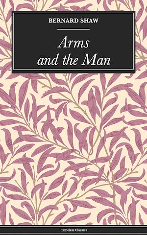 Téléchargez le livre :  Arms and the Man