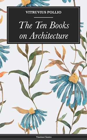 Download the eBook: The Ten Books on Architecture