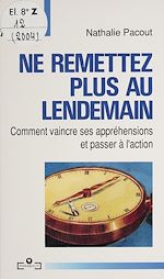 Télécharger le livre :  Ne remettez plus au lendemain