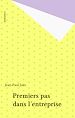 Télécharger le livre :  Premiers pas dans l'entreprise