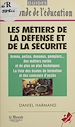 Télécharger le livre :  Les métiers de la défense et de la sécurité
