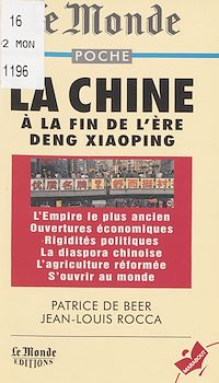 Téléchargez le livre :  La Chine à la fin de l'ère Deng Xiaoping