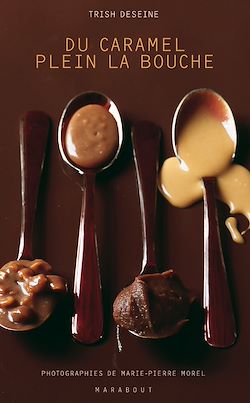 Télécharger le livre :  Du caramel plein la bouche