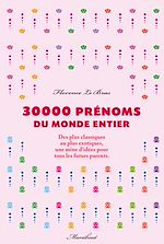 Télécharger le livre :  30 000 prénoms du monde entier