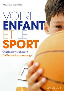 Télécharger le livre :  Votre enfant et le sport