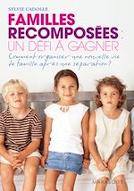 Télécharger le livre :  Familles recomposées un défi à gagner