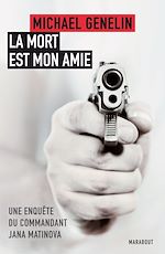 Télécharger le livre :  La mort est mon amie