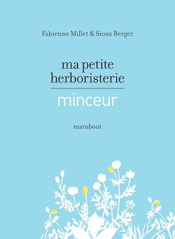 Télécharger le livre :  Ma petite herboristerie minceur