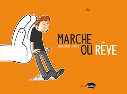 Télécharger le livre :  Marche ou rêve