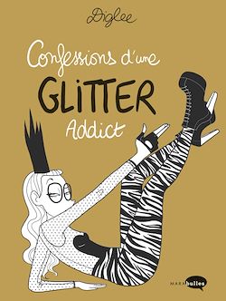 Télécharger le livre :  Confessions d'une Glitter Addict