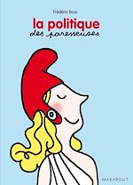 Télécharger le livre :  La vie politique expliquée aux paresseuses