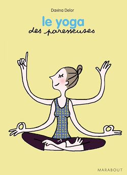Télécharger le livre :  Le yoga des Paresseuses
