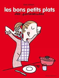 Télécharger le livre :  Les bons petits plats des Paresseuses