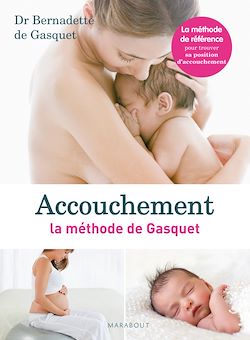 Télécharger le livre :  Accouchement : la méthode de Gasquet