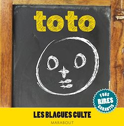 Télécharger le livre :  Blagues cultes special toto
