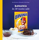 Télécharger le livre :  Banania Les 30 recettes culte
