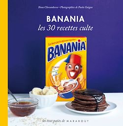 Télécharger le livre :  Banania Les 30 recettes culte