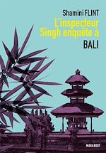 Télécharger le livre :  L'inspecteur Singh enquête à... Bali
