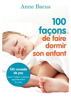 Télécharger le livre :  100 façons de faire dormir son enfant