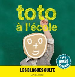 Télécharger le livre :  Toto à l'école, les blagues culte