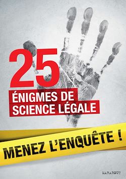 Télécharger le livre :  25 enquêtes de médecine légale à résoudre : énigmes et faits divers