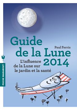 Télécharger le livre :  Le guide de la lune 2014
