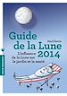 Télécharger le livre :  Le guide de la lune 2014