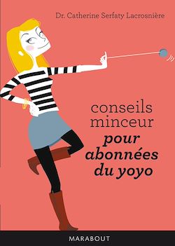 Télécharger le livre :  Conseils minceur pour abonnés du yoyo