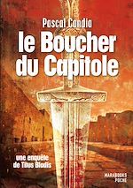 Télécharger le livre :  le boucher du Capitole. Une enquête de Titus Bladis