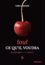 Télécharger le livre :  Tout ce qu'il voudra - Naufragée 4ème partie 9