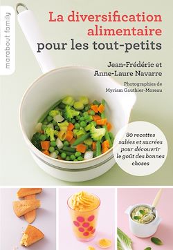 Télécharger le livre :  La diversification alimentaire pour les tout-petits