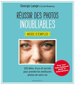 Télécharger le livre :  Réussir des photos inoubliables