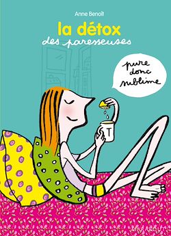 Télécharger le livre :  La détox des paresseuses