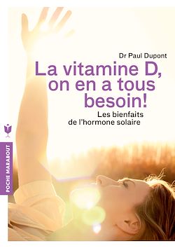 Télécharger le livre :  Vitamine D, on en a tous besoin !