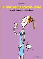 Télécharger le livre :  Le nouveau savoir-vivre des paresseuses