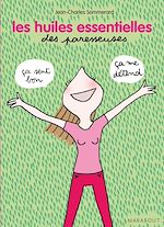 Télécharger le livre :  Les huiles essentielles des Paresseuses