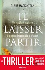 Télécharger le livre :  Te laisser partir