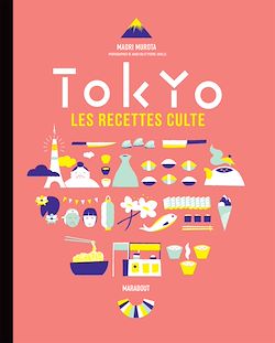 Télécharger le livre :  Les recettes culte - Tokyo