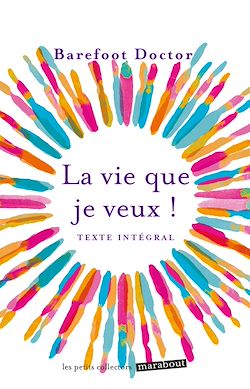 Télécharger le livre :  La vie que je veux !