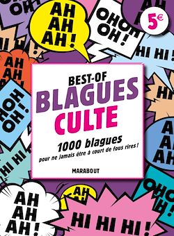 Télécharger le livre :  Best-of Blagues culte - 1 000 blagues pour ne jamais être à court de fous rires !