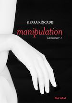 Télécharger le livre :  Manipulation vol.1 de la trilogie "La masseuse"