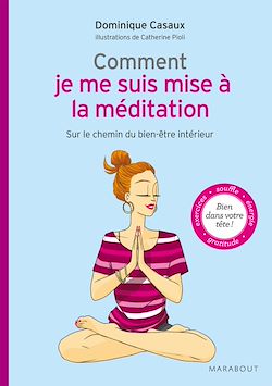 Télécharger le livre :  Comment je me suis mise à la méditation