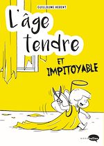 Télécharger le livre :  L'âge tendre et impitoyable