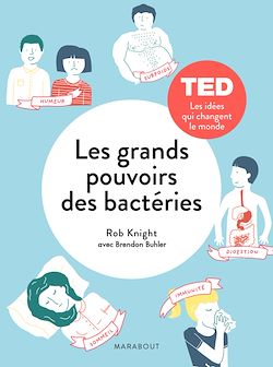 Télécharger le livre :  Les grands pouvoirs des petites bactéries