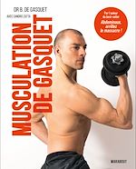 Télécharger le livre :  Musculation de Gasquet : performance et sécurité