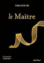 Télécharger le livre :  Le Maître - La soumise vol. 7