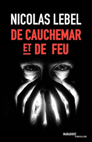 DE CAUCHEMAR ET DE FEU