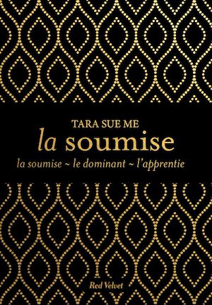 Téléchargez le livre :  Trilogie La soumise